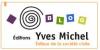Les �ditions Yves Michel 